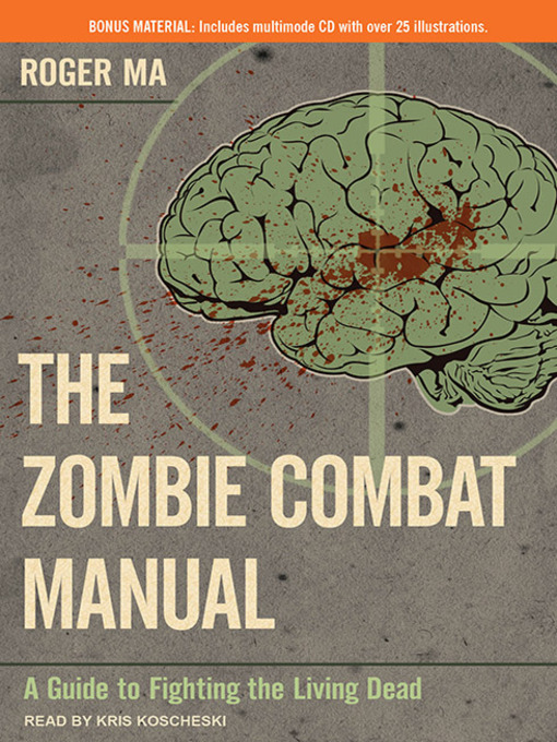 Title details for The Zombie Combat Manual by Roger Ma - Available